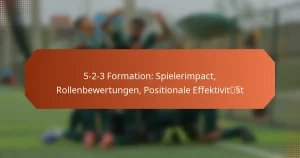 featured-image-5-2-3-formation-spielerimpact-rollenbewertungen-positionale-effektivitsst