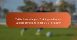 featured-image-taktische-aoebungen-trainingsmethoden-spielerentwicklung-in-der-5-2-3-formation