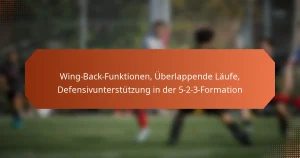 featured-image-wing-back-funktionen-uberlappende-laufe-defensivunterstutzung-in-der-5-2-3-formation
